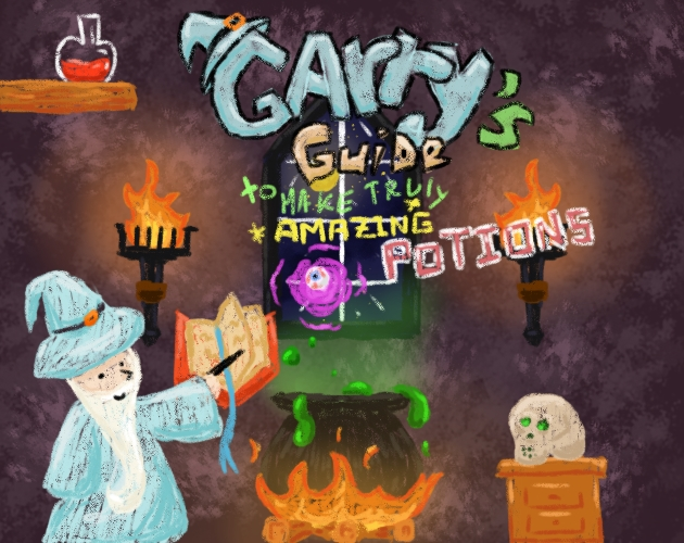 Garry's guide to make truly amazing potions